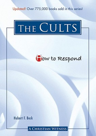 Книга How to Respond to the Cults Hubert F Beck