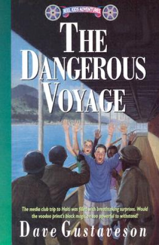 Книга Dangerous Voyage Dave Gustaveson