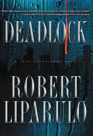 Kniha Deadlock Robert Liparulo