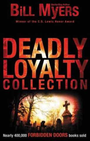 Book Deadly Loyalty Collection Bill Myers