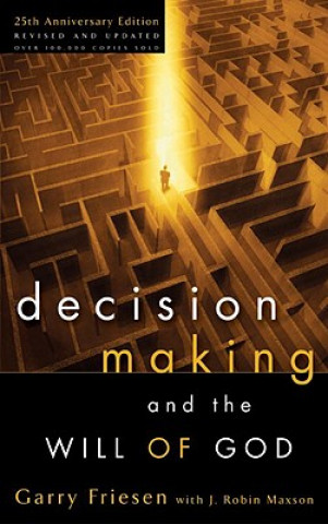 Könyv Decision Making and the Will of God Friesen