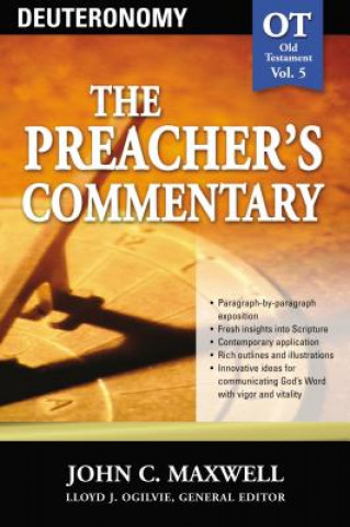 Kniha Preacher's Commentary - Vol. 05: Deuteronomy John Maxwell