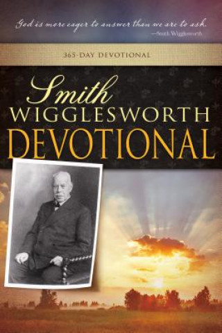 Książka Smith Wigglesworth Devotional Smith Wigglesworth