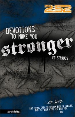 Könyv Devotions to Make You Stronger Ed Strauss