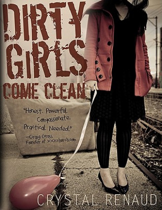 Buch Dirty Girls Come Clean Crystal Renaud