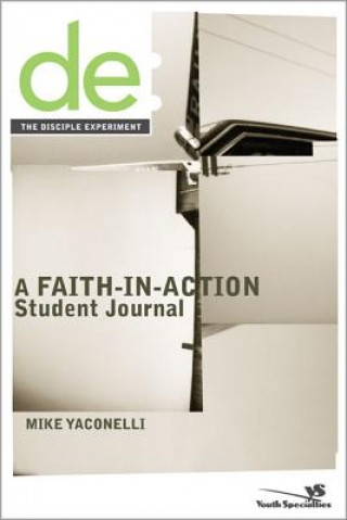 Книга Disciple Experiment Student Journal Mike Yaconelli