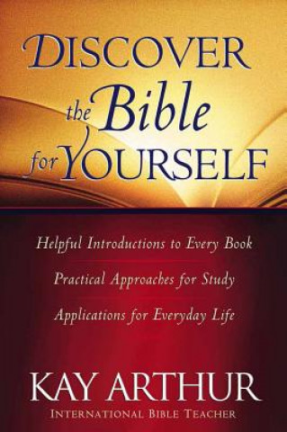 Kniha Discover the Bible for Yourself Kay Arthur