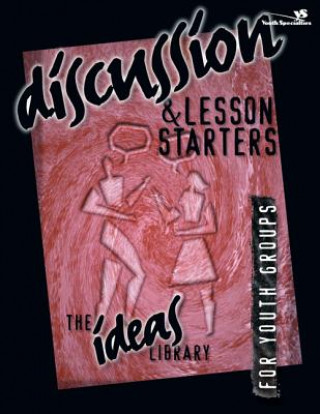 Livre Discussion and Lesson Starters Youth Specialties