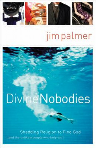 Книга Divine Nobodies Jim Palmer