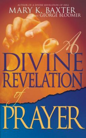 Carte Divine Revelation of Prayer Mary K Baxter