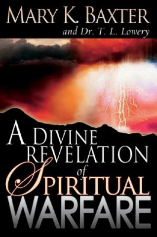 Kniha Divine Revelation of Spiritual Warfare M. Baxter