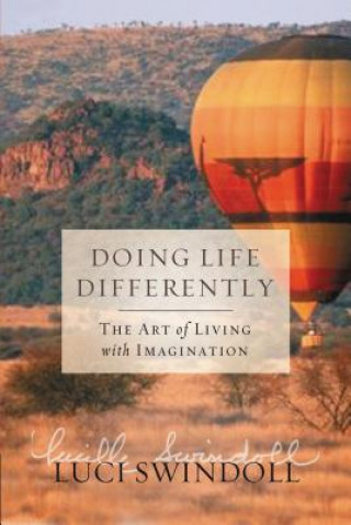 Carte Doing Life Differently Luci Swindoll