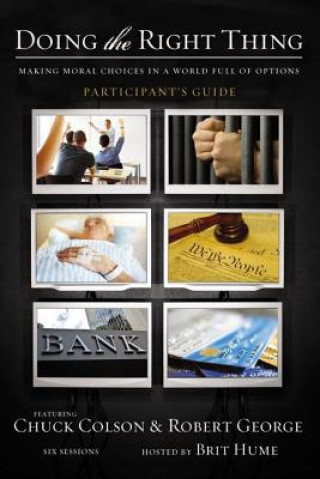 Carte Doing the Right Thing Bible Study Participant's Guide Robert George
