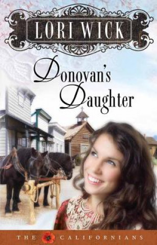 Kniha Donovan's Daughter Lori Wick
