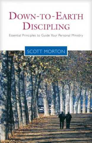 Buch Down-to-Earth Discipling Scott Morton