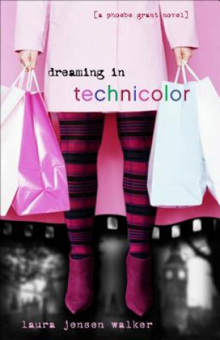 Könyv Dreaming in Technicolor Laura Jensen Walker