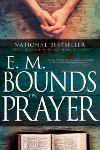 Kniha E.M. Bounds on Prayer Edward M Bounds