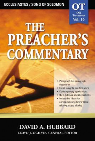 Carte Preacher's Commentary - Vol. 16: Ecclesiastes / Song of Solomon Hubbard