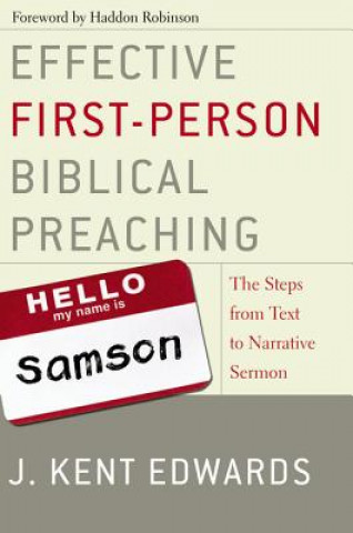 Buch Effective First-Person Biblical Preaching J. Kent Edwards