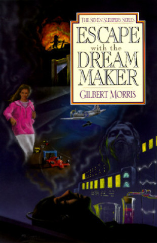 Buch Escape with the Dream Maker Gilbert Morris