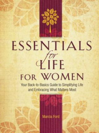 Knjiga Essentials for Life for Women Marcia Ford