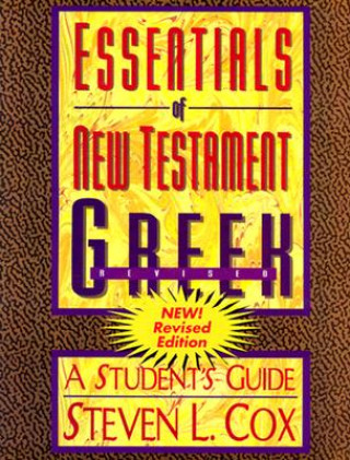 Książka Essentials of New Testament Greek Steven L. Cox