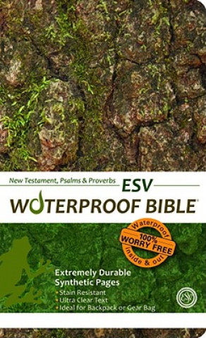 Carte Waterproof New Testament with Psalms and Proverbs-ESV-Tree Bark Bardin &. Marsee Publishing