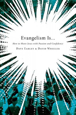 Книга Evangelism Is . . . David Wheeler