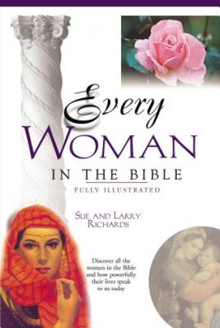 Carte Every Woman in the Bible Everyman