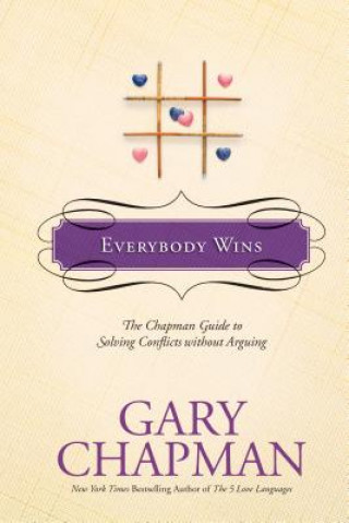 Kniha Everybody Wins Gary Chapman