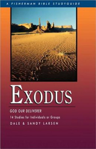 Kniha Exodus: God Our Deliverer Sandy Larsen
