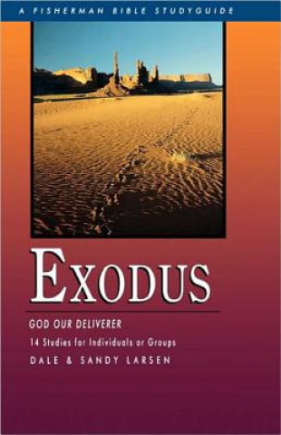 Książka Exodus: God Our Deliverer Sandy Larsen