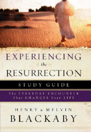 Kniha Experiencing the Resurrection Study Guide Melvin Blackaby