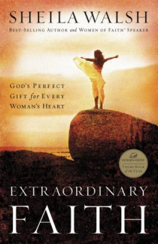 Buch Extraordinary Faith Sheila Walsh