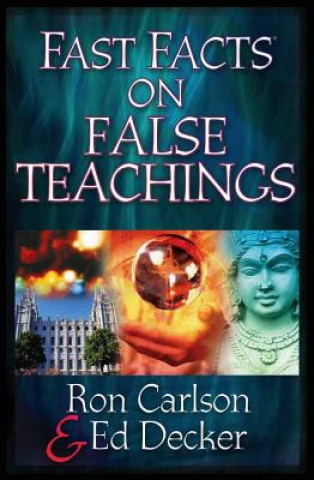 Carte Fast Facts (R) on False Teachings Ed Decker