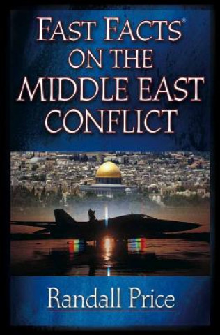 Książka Fast Facts (R) on the Middle East Conflict Randall Price