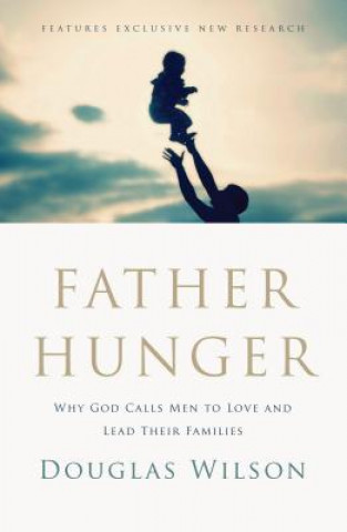 Книга Father Hunger Douglas Wilson