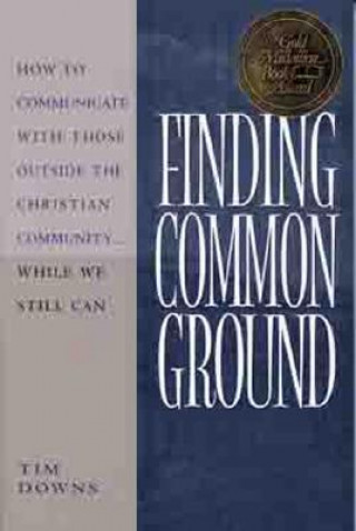 Book Finding Common Ground Tim Downs