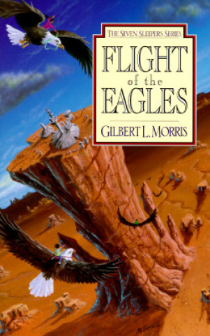 Könyv Flight of Eagles Gilbert Morris