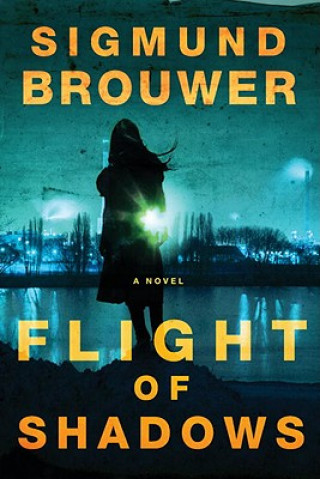 Livre Flight of Shadows Sigmund Brouwer