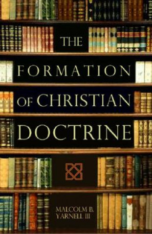 Книга Formation of Christian Doctrine Yarnell