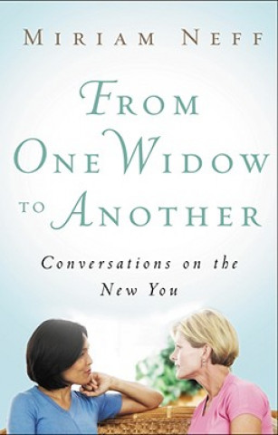 Kniha From One Widow to Another Miriam Neff