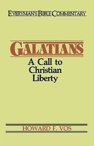 Carte Galatians Howard F. Vos