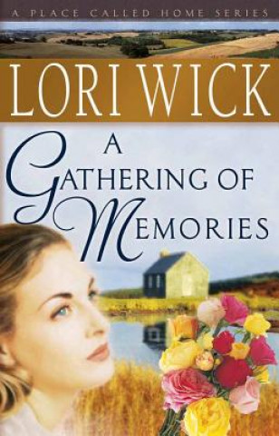 Libro Gathering of Memories Lori Wick