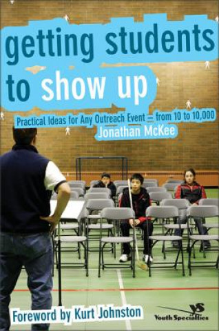 Książka Getting Students to Show Up Jonathan McKee