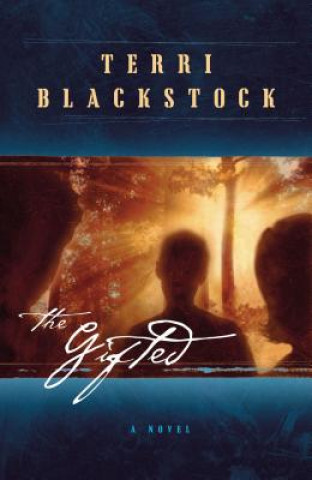 Kniha Gifted Terri Blackstock