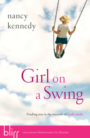 Kniha Girl on a Swing Nancy Kennedy