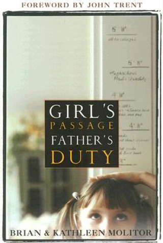 Kniha Girl's Passage Father's Duty B. Molitor
