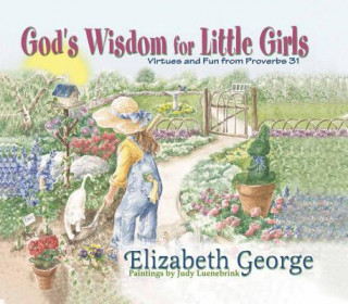 Kniha God's Wisdom for Little Girls Elizabeth George