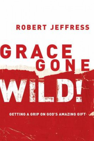 Carte Grace Gone Wild! Robert Jeffress